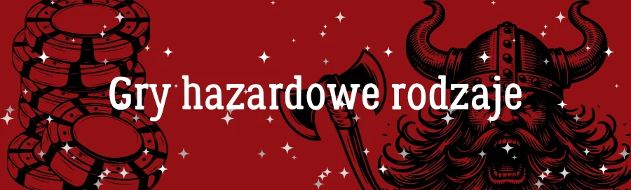 gry-hazardowe-rodzaje