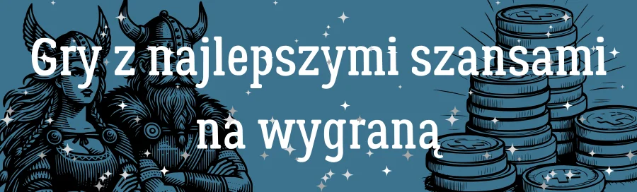 gry-z-najlepszymi-szansami-na-wygrana