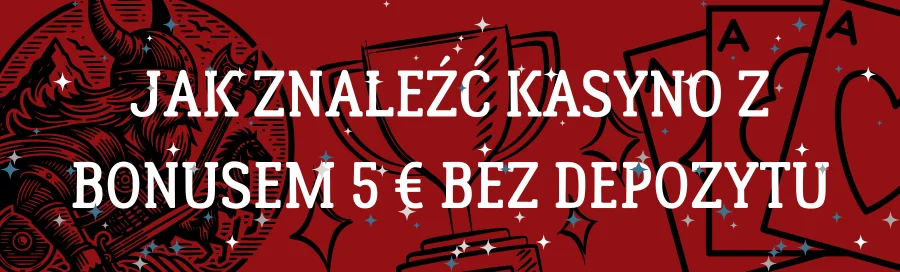 jak-znalezc-kasyno-z-bonusem-5-e-bez-depozytu