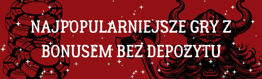 najpopularniejsze-gry-z-bonusem-bez-depozytu